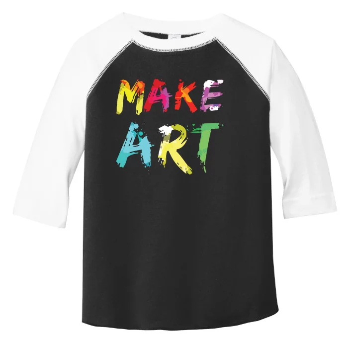 Make Art Painter Artist Teacher Artsy Gift Toddler Fine Jersey T-Shirt