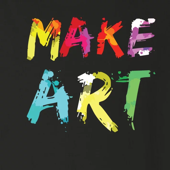 Make Art Painter Artist Teacher Artsy Gift Toddler Long Sleeve Shirt