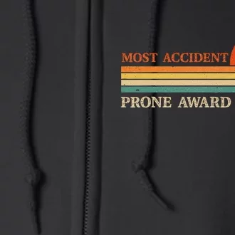 Most Accident Prone Award Winner Funny Get Well Soon Injury Full Zip Hoodie