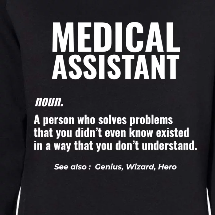 Medical Assistant Problem Solver Health Care Gift Womens California Wash Sweatshirt