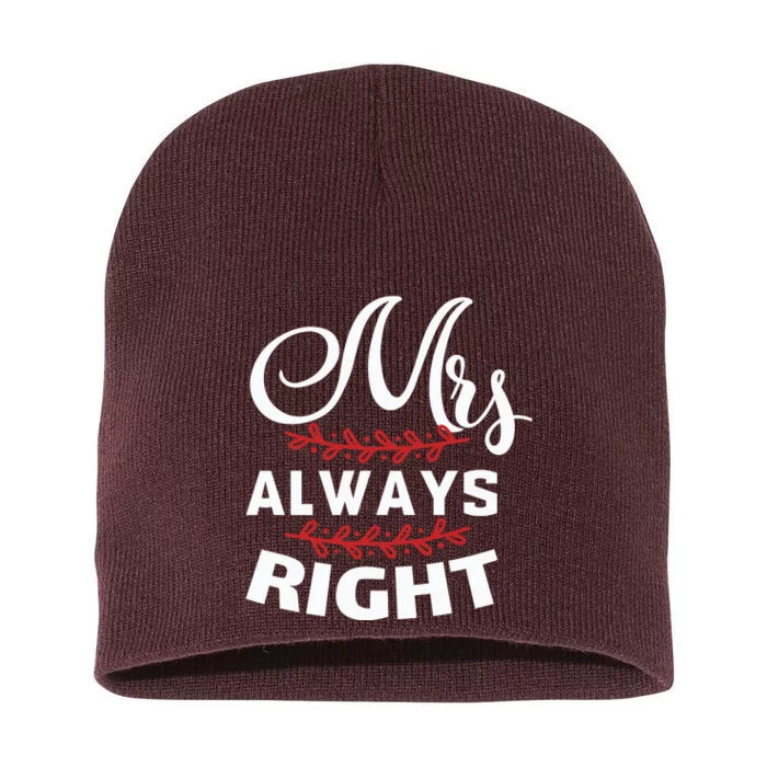 Mrs Always Right Short Acrylic Beanie