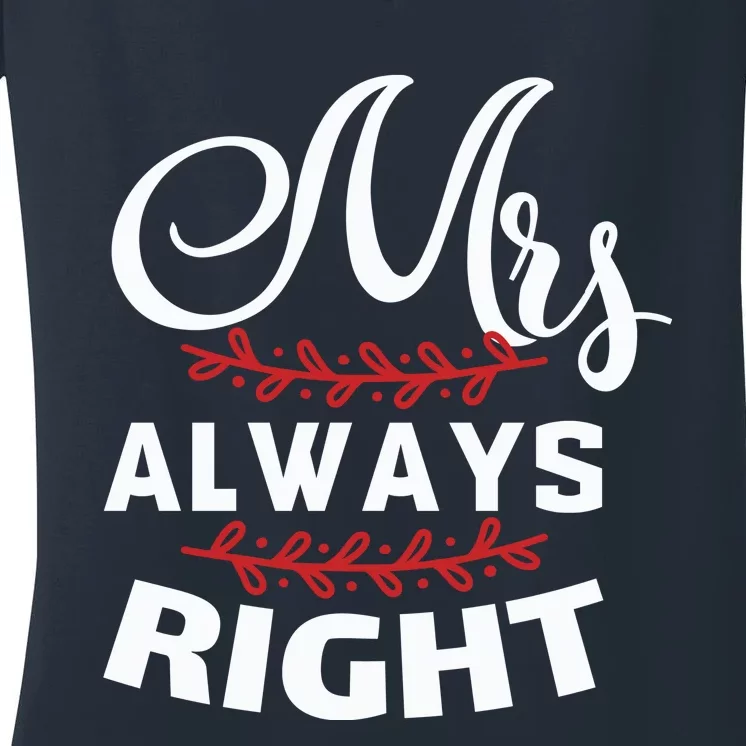 Mrs Always Right Women's V-Neck T-Shirt