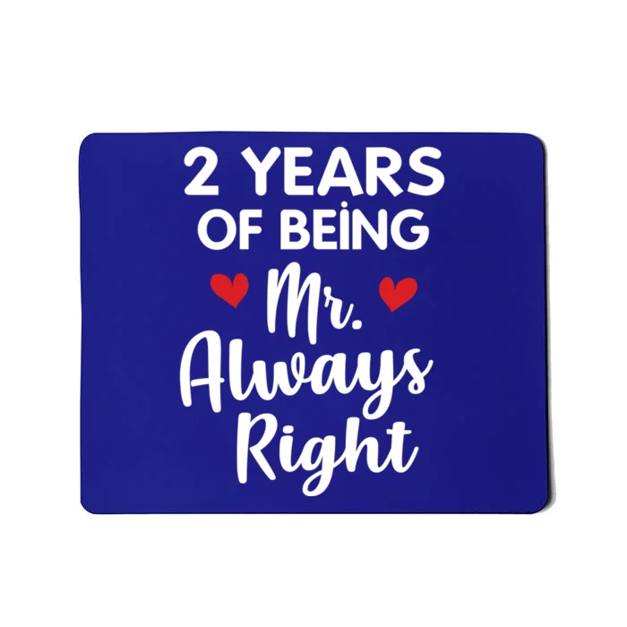 Mr Always Right 2nd Wedding Anniversary Gift For Husband Gift Mousepad