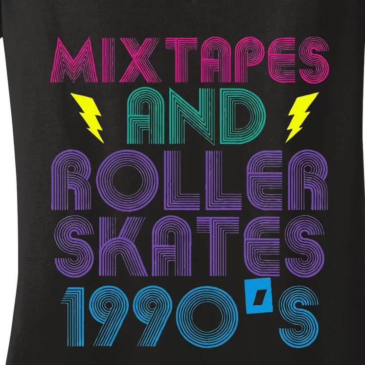 Mixtapes And Roller Skates 90s Cassettes Era Music Funny Women's V-Neck T-Shirt