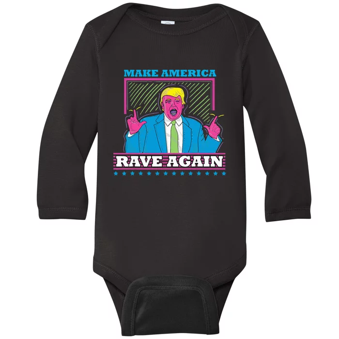 Make America Rave Again Funny Trump Edm Baby Long Sleeve Bodysuit