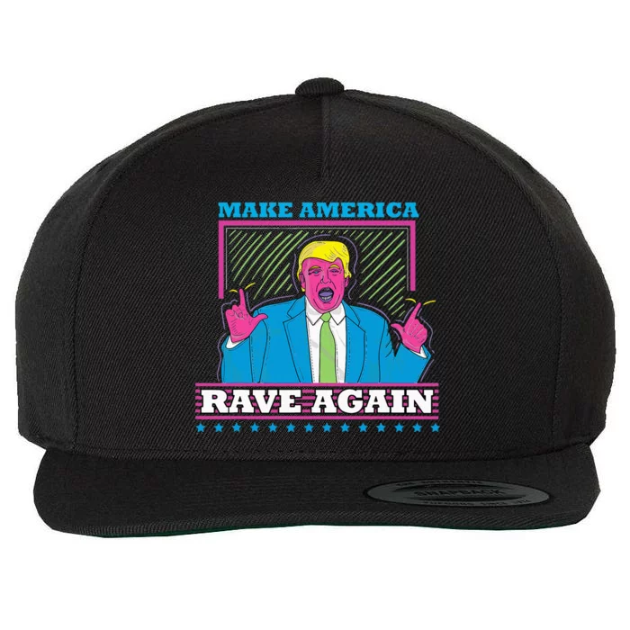 Make America Rave Again Funny Trump Edm Wool Snapback Cap