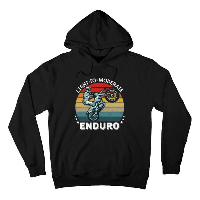 Motorcycle Adventure Rider Funny Light To Moderate Enduro Tall Hoodie