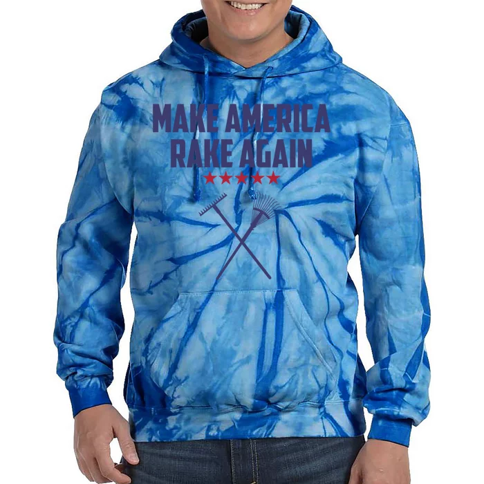 Make America Rake Again Funny Saying Political Gift Tie Dye Hoodie