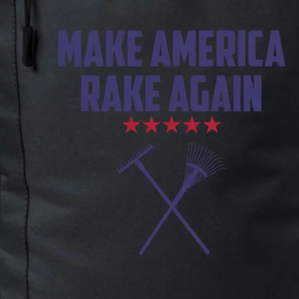 Make America Rake Again Funny Saying Political Gift Daily Commute Backpack