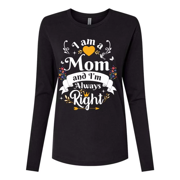 Mom Always Right Thank You Sayings Mother Day Gift Womens Cotton Relaxed Long Sleeve T-Shirt