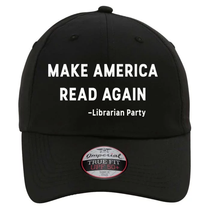 Make America Read Again Libertarian Conservative Librarian The Original Performance Cap