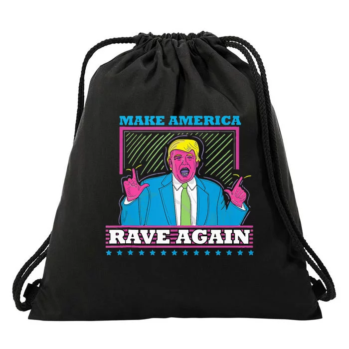 Make America Rave Again Funny Dj Edm Electro Drawstring Bag