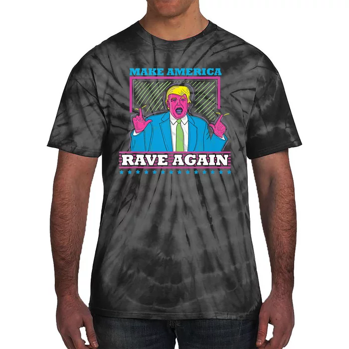 Make America Rave Again Funny Dj Edm Electro Tie-Dye T-Shirt