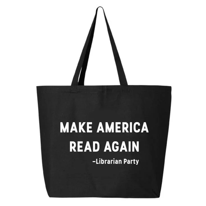 Make America Read Again Libertarian Conservative Librarian 25L Jumbo Tote