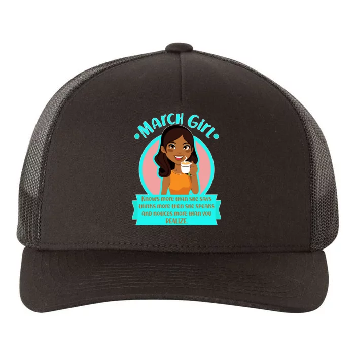 March Birthday Girl Knows More Than You Realize Yupoong Adult 5-Panel Trucker Hat