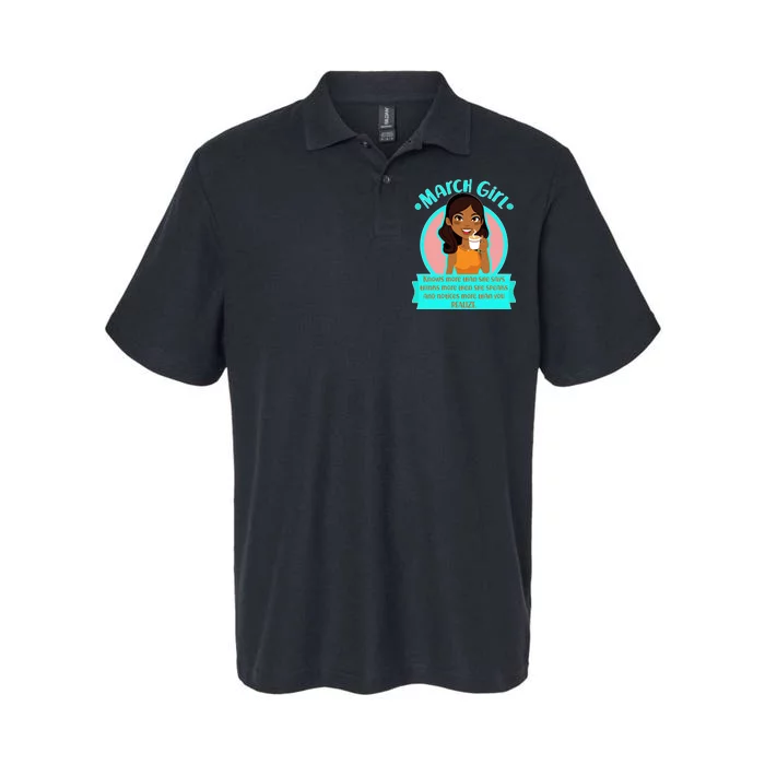 March Birthday Girl Knows More Than You Realize Softstyle Adult Sport Polo