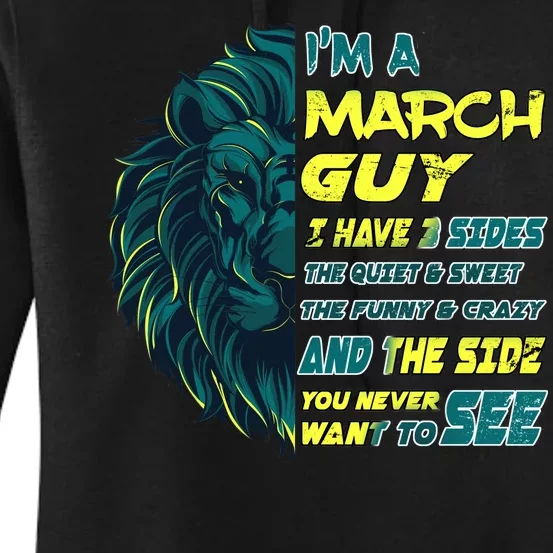 March Birthday Guy Has 3 Sides Sweet Funny Crazy Women's Pullover Hoodie