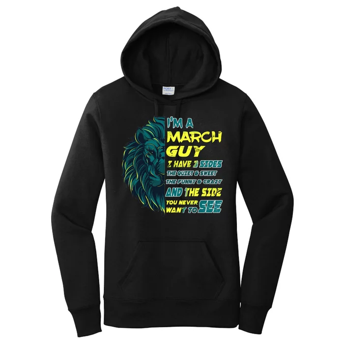 March Birthday Guy Has 3 Sides Sweet Funny Crazy Women's Pullover Hoodie