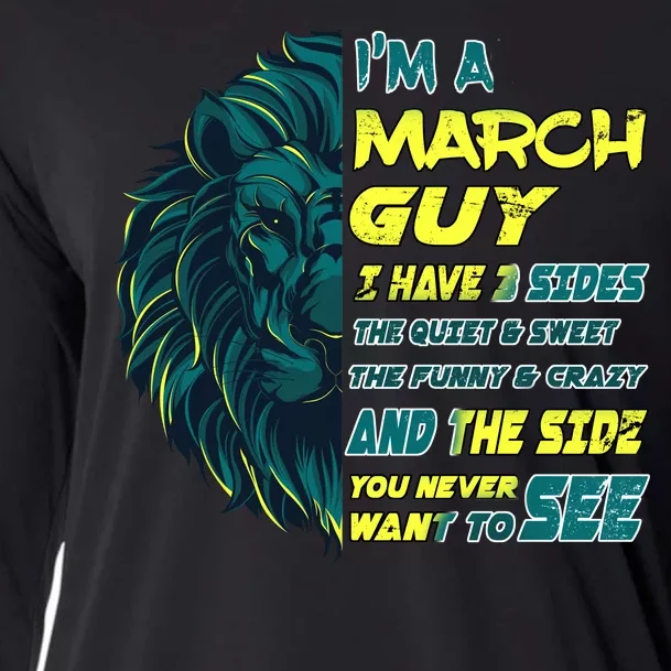 March Birthday Guy Has 3 Sides Sweet Funny Crazy Cooling Performance Long Sleeve Crew