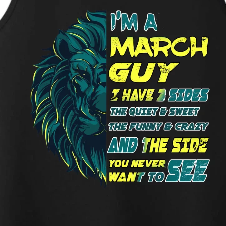 March Birthday Guy Has 3 Sides Sweet Funny Crazy Performance Tank