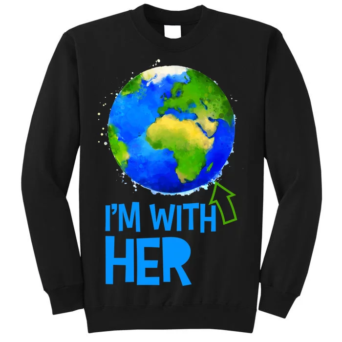 March For Science I'm With Her Earth Globe Scientists Tall Sweatshirt