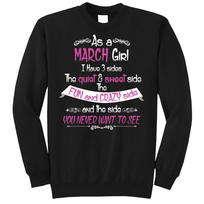 March Girl Sweet But Crazy Funny Birthday Tall Sweatshirt