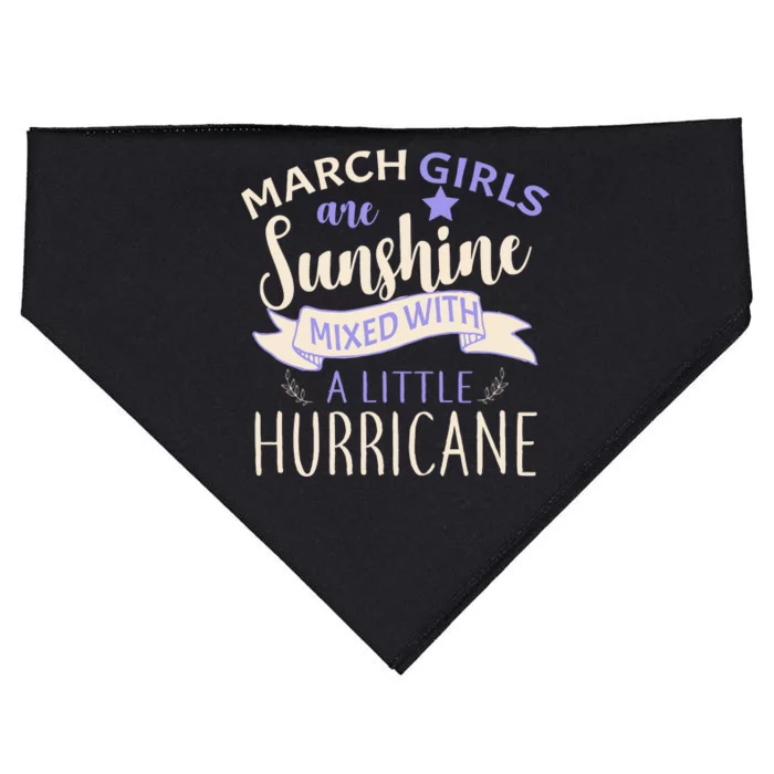 March Girls Are Sunshine Mixed With Hurricane USA-Made Doggie Bandana