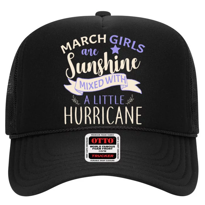 March Girls Are Sunshine Mixed With Hurricane High Crown Mesh Trucker Hat