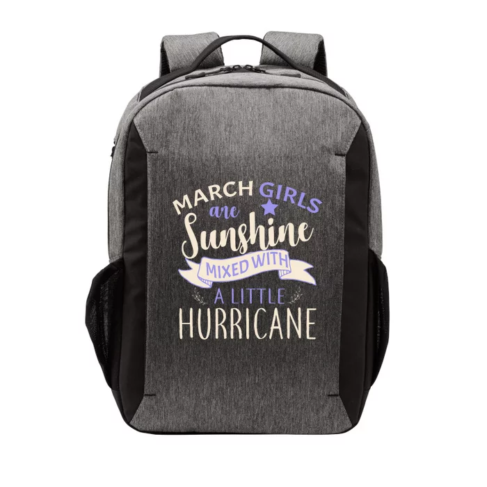 March Girls Are Sunshine Mixed With Hurricane Vector Backpack