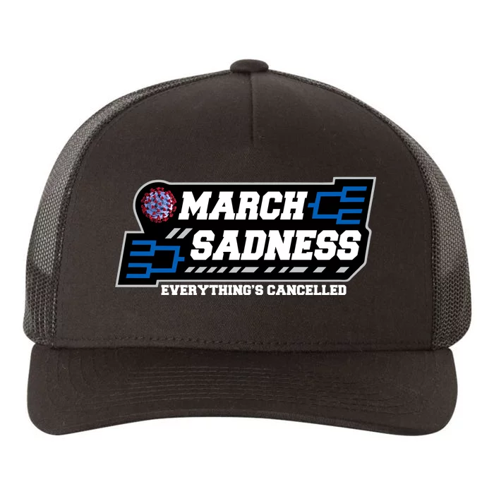 March Sadness 2020 Everything's Cancelled Yupoong Adult 5-Panel Trucker Hat