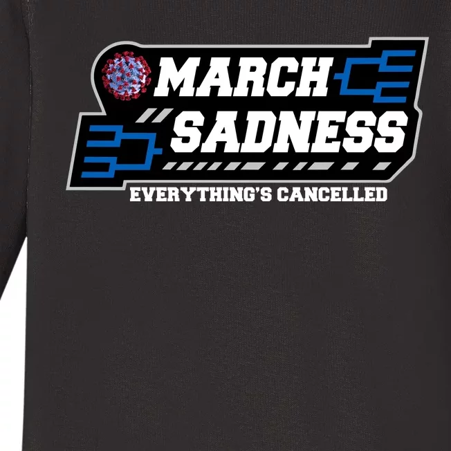 March Sadness 2020 Everything's Cancelled Baby Long Sleeve Bodysuit