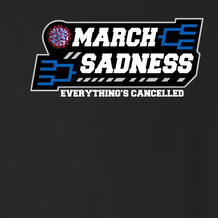 March Sadness 2020 Everything's Cancelled Toddler Long Sleeve Shirt