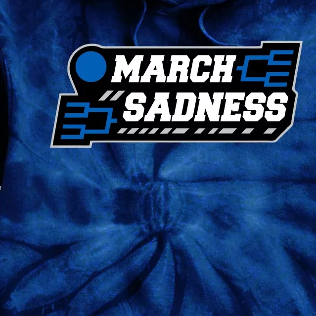 March Sadness 2020 Tournament Bracket Tie Dye Hoodie