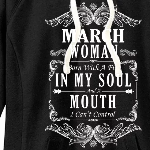 March Woman Funny Birthday Women's Fleece Hoodie