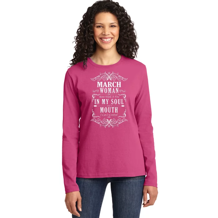 March Woman Funny Birthday Ladies Long Sleeve Shirt