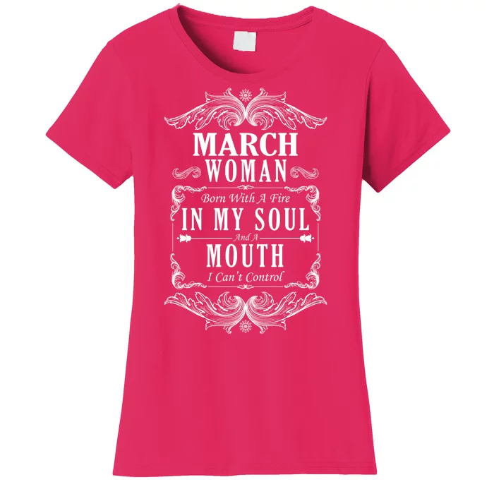 March Woman Funny Birthday Women's T-Shirt