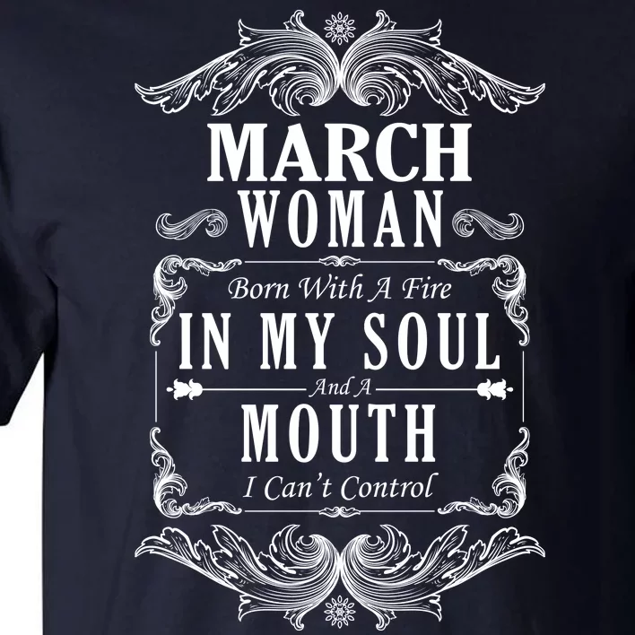 March Woman Funny Birthday Tall T-Shirt