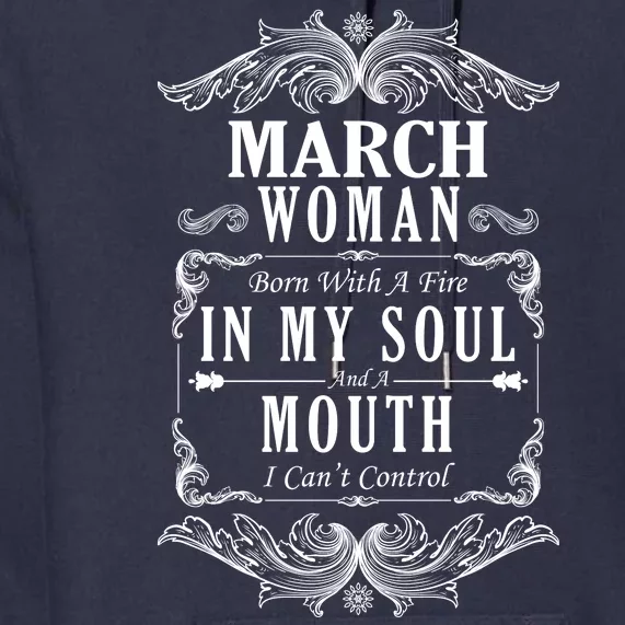 March Woman Funny Birthday Premium Hoodie