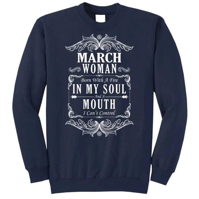 March Woman Funny Birthday Tall Sweatshirt