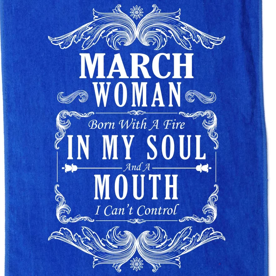 March Woman Funny Birthday Platinum Collection Golf Towel