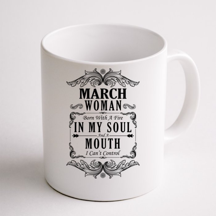 March Woman Funny Birthday Front & Back Coffee Mug