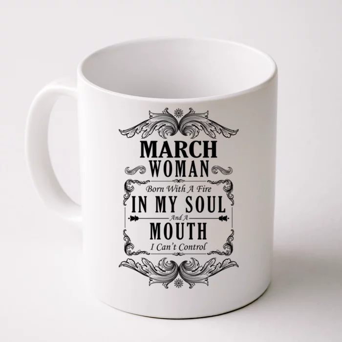 March Woman Funny Birthday Front & Back Coffee Mug