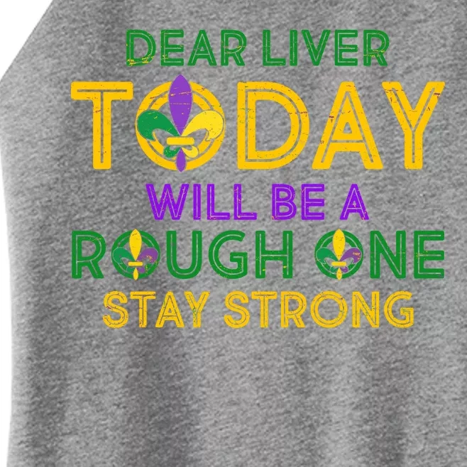 Mardi Gras Dear Liver Today Will Be A Rough One Women’s Perfect Tri Rocker Tank