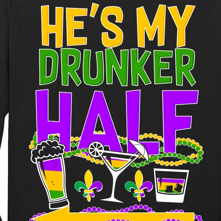 Mardi Gras He's My Drunker Half Long Sleeve Shirt