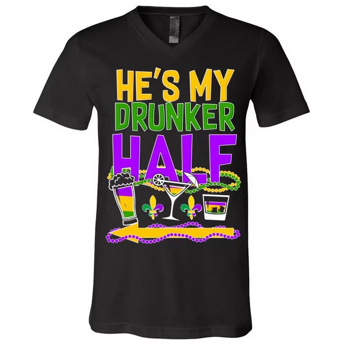 Mardi Gras He's My Drunker Half V-Neck T-Shirt