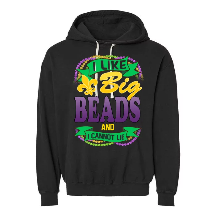 Mardi Gras I like big beads and i cannot lie Garment-Dyed Fleece Hoodie