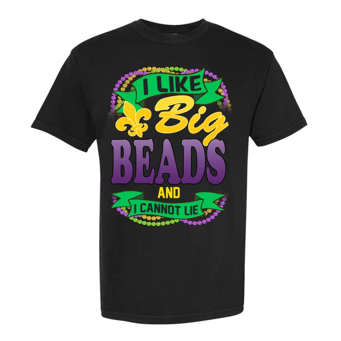 Mardi Gras I like big beads and i cannot lie Garment-Dyed Heavyweight T-Shirt