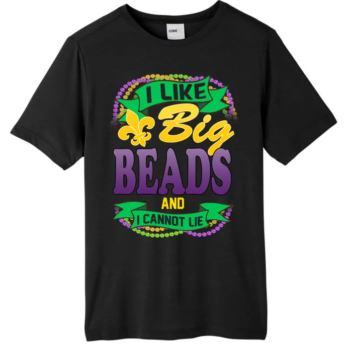 Mardi Gras I like big beads and i cannot lie ChromaSoft Performance T-Shirt