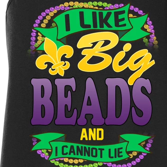 Mardi Gras I like big beads and i cannot lie Women's Racerback Tank