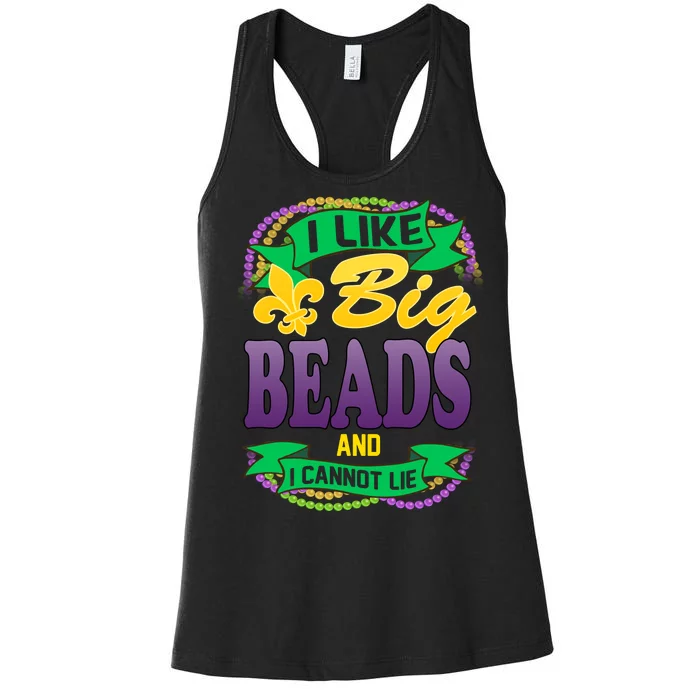 Mardi Gras I like big beads and i cannot lie Women's Racerback Tank